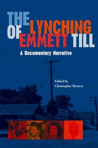 Abbildung von: The Lynching of Emmett Till - University of Virginia Press