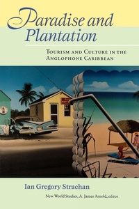 Enlarge image Cover: Paradise and Plantation - University of Virginia Press