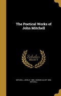 Cover: The Poetical Works of John Mitchell - Creative Media Partners, LLC