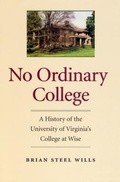 Cover: No Ordinary College - University of Virginia Press
