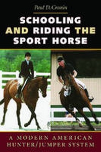 Abbildung von: Schooling and Riding the Sport Horse - University of Virginia Press