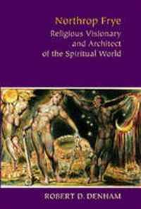Enlarge image Cover: Northrop Frye - University of Virginia Press