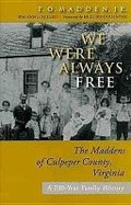 Cover: We Were Always Free - University of Virginia Press