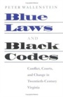 Cover: Blue Laws and Black Codes - Naval Institute Press