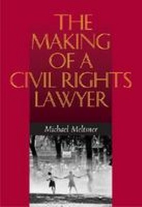 Enlarge image Cover: The Making of a Civil Rights Lawyer - University of Virginia Press