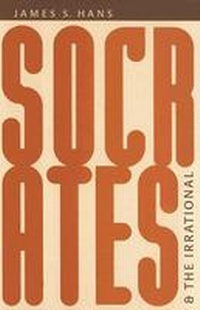 Enlarge image Cover: Socrates and the Irrational - University of Virginia Press