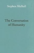 Cover: The Conversation of Humanity - University of Virginia Press