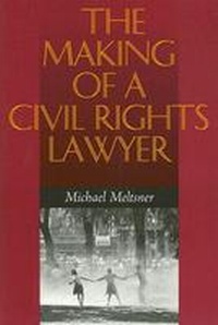 Enlarge image Cover: The Making of a Civil Rights Lawyer - University of Virginia Press