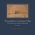 Cover: Thomas Jefferson's Academical Village - University of Virginia Press