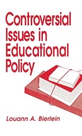 Cover: Controversial Issues in Educational Policy - SAGE Publications Inc