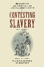 Cover: Contesting Slavery - University of Virginia Press