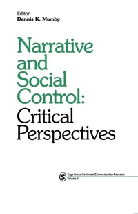 Enlarge image Cover: Narrative and Social Control - SAGE Publications Inc
