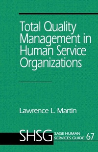 Enlarge image Cover: Total Quality Management in Human Service Organizations - SAGE Publications Inc