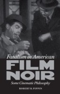 Cover: Fatalism in American Film Noir - Naval Institute Press