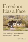 Cover: Freedom Has a Face - Naval Institute Press