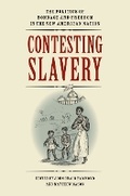 Cover: Contesting Slavery - University of Virginia Press