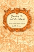 Cover: Creating the British Atlantic - Naval Institute Press