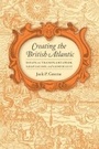 Cover: Creating the British Atlantic - University of Virginia Press