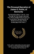 Cover: The Personal Narrative of James O. Pattie, of Kentucky - Wentworth Press