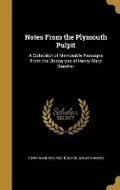 Cover: Notes From the Plymouth Pulpit - Wentworth Press