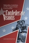 Cover: Confederate Visions - University of Virginia Press