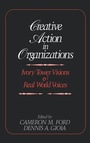 Cover: Creative Action in Organizations - SAGE Publications Inc