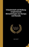 Cover: Urlandschaft und Rodung; vergleichende Betrachtungen aus Europa und Kanada - Wentworth Press