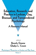 Cover: Education, Research, and Practice in Lesbian, Gay, Bisexual, and Transgendered Psychology - SAGE Publications Inc
