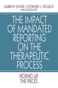 Cover: The Impact of Mandated Reporting on the Therapeutic Process - SAGE Publications Inc