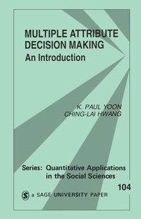 Enlarge image Cover: Multiple Attribute Decision Making - SAGE Publications Inc