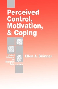 Enlarge image Cover: Perceived Control, Motivation, & Coping - SAGE Publications Inc