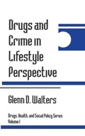 Cover: Drugs and Crime in Lifestyle Perspective - SAGE Publications Inc