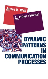 Enlarge image Cover: Dynamic Patterns in Communication Processes - SAGE Publications Inc