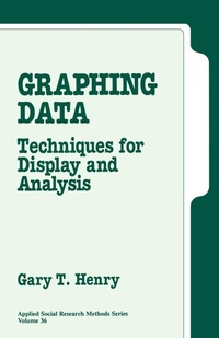 Enlarge image Cover: Graphing Data - SAGE Publications Inc