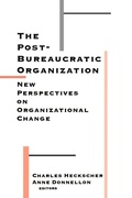 Cover: The Post-Bureaucratic Organization - SAGE Publications Inc
