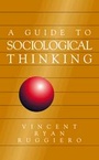 Cover: A Guide to Sociological Thinking - SAGE Publications Inc