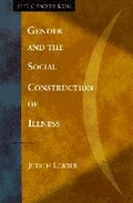 Cover: Gender and the Social Construction of Illness - SAGE Publications Inc