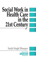 Cover: Social Work in Health Care in the 21st Century - SAGE Publications Inc