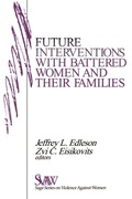 Cover: Future Interventions with Battered Women and Their Families - SAGE Publications Inc
