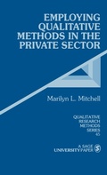 Cover: Employing Qualitative Methods in the Private Sector - SAGE Publications Inc