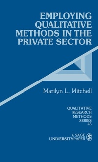 Enlarge image Cover: Employing Qualitative Methods in the Private Sector - SAGE Publications Inc