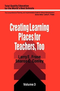 Enlarge image Cover: Creating Learning Places for Teachers, Too - SAGE Publications Inc