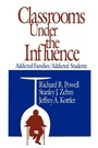 Cover: Classrooms Under the Influence - SAGE Publications Inc