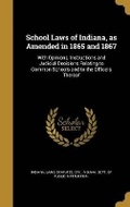 Cover: School Laws of Indiana, as Amended in 1865 and 1867 - Wentworth Press