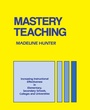 Cover: Mastery Teaching - Corwin Press Inc