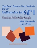 Cover: Teachers! Prepare Your Students for the Mathematics for SAT* I - SAGE Publications Inc