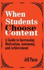 Cover: When Students Choose Content - SAGE Publications Inc