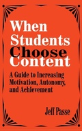 Cover: When Students Choose Content - SAGE Publications Inc