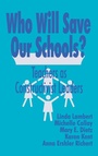 Cover: Who Will Save Our Schools? - SAGE Publications Inc
