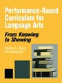 Cover: Performance-Based Curriculum for Language Arts - SAGE Publications Inc